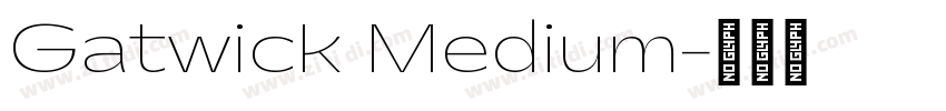 Gatwick Medium字体转换